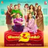 Shankar Ehsaan Loy - Bunty Aur Babli 2 (Original Motion Picture Soundtrack)